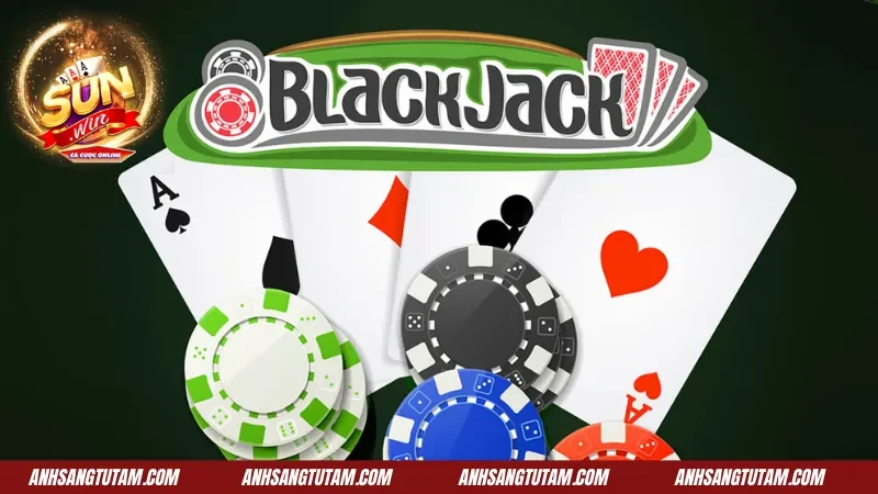 Tổng quan thông tin về Blackjack tại Sunwin